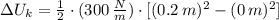 \Delta U_{k} = \frac{1}{2}\cdot (300\,\frac{N}{m} )\cdot [(0.2\,m)^{2}-(0\,m)^{2}]
