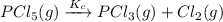 PCl_5(g)\xrightarrow[]{K_c} PCl_3(g)+Cl_2(g)