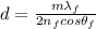 d = \frac{m \lambda_f}{2n_fcos \theta_f}