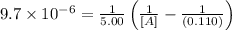 9.7\times 10^{-6}=\frac{1}{5.00}\left (\frac{1}{[A]}-\frac{1}{(0.110)}\right)