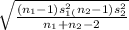 \sqrt{\frac{(n_1-1)s_1^{2}_(n_2-1)s_2^{2}  }{n_1+n_2-2} }
