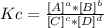 Kc=\frac{[A]^{a}*[B]^{b}  }{[C]^{c}*[D]^{d}  }