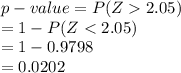 p-value=P(Z2.05)\\=1-P(Z