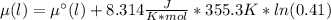 \mu (l) = \mu ^{\circ} (l) + 8.314 \frac{J}{K*mol}*355.3 K*ln(0.41)