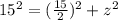 15^2=(\frac{15}{2})^2+z^2