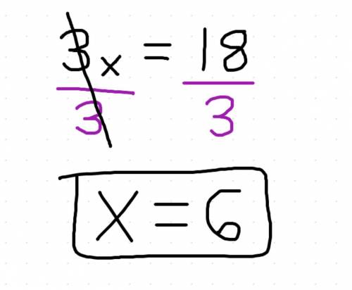 3x=18 what is the answer