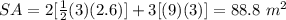 SA=2[\frac{1}{2}(3)(2.6)]+3[(9)(3)]=88.8\ m^2