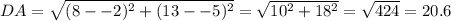 DA=\sqrt{(8--2)^2+(13--5)^2} =\sqrt{10^2+18^2} =\sqrt{424} =20.6