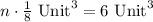 n\cdot \frac{1}{8}\text{ Unit}^3=6\text{ Unit}^3
