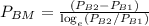 P_{B M}=\frac{\left(P_{B 2}-P_{B 1}\right)}{\log _{e}\left(P_{B 2} / P_{B 1}\right)}\\