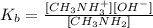 K_{b} = \frac{[CH_{3}NH_{3}^{+}][OH^{-}]}{[CH_{3}NH_{2}]}
