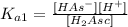 K_{a1}=\frac{[HAs^-][H^+]}{[H_2Asc]}