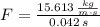 F = \frac{15.613\,\frac{kg}{m\cdot s} }{0.042\,s}
