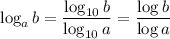 \log_ab=\dfrac{\log_{10}b}{\log_{10}a}=\dfrac{\log b}{\log a}