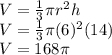 V=\frac{1}{3}\pi r^2 h\\V=\frac{1}{3}\pi (6)^2 (14)\\V=168\pi