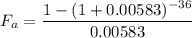 \displaystyle F_a=\frac{1-(1+0.00583)^{-36}}{0.00583}