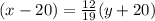 (x-20)=\frac{12}{19}(y+20)