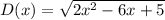 D(x)=\sqrt{2x^2-6x+5}