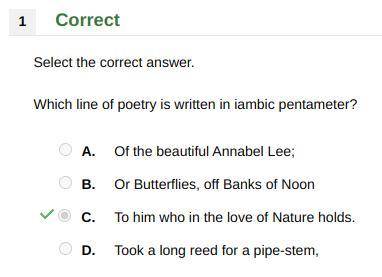 Which line of poetry is written in iambic pentameter? A. Of the beautiful Annabel Lee; B. Or Butterf