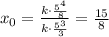 x_0=\frac{k \cdot \frac{5^4}{8}}{k \cdot \frac{5^3}{3}}= \frac{15}{8}