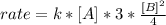 rate=k*[A]*3*\frac{[B]^{2}}{4}