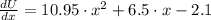 \frac{dU}{dx} = 10.95\cdot x^{2} + 6.5\cdot x - 2.1