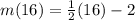 m(16)=\frac{1}{2}(16)-2
