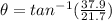 \theta = tan^{-1} (\frac{37.9}{21.7})