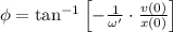 \phi = \tan^{-1}\left[- \frac{1}{\omega'}\cdot \frac{v(0)}{x(0)}\right]