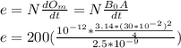 e=N\frac{dO_{m} }{dt} = N\frac{B_{0}A }{dt} \\e= 200(\frac{10^{-12}*\frac{3.14*(30*10^{-2})^{2}  }{4}  }{2.5*10^{-9} })