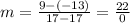 m=\frac{9-(-13)}{17-17}=\frac{22}{0}