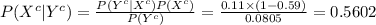 P(X^{c}|Y^{c})=\frac{P(Y^{c}|X^{c})P(X^{c})}{P(Y^{c})}=\frac{0.11\times(1-0.59)}{0.0805}=0.5602