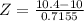 Z = \frac{10.4 - 10}{0.7155}