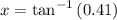 x=\tan ^{-1}\left(0.41\right)