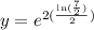y=e^{2(\frac{\text{ln}(\frac{7}{2})}{2})}