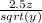 \frac{2.5z}{sqrt(y)}