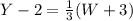 Y-2 = \frac{1}{3}(W+3)