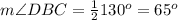 m\angle DBC=\frac{1}{2}130^o=65^o