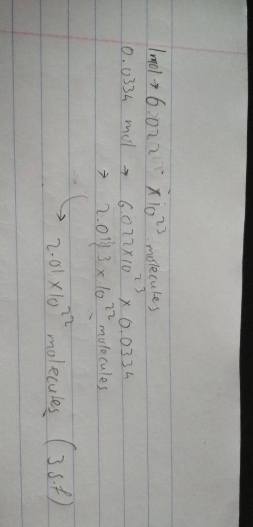 Calculate the number of CO2 molecules in 0.0334 molmol of CO2.Express your answer using three signif