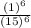 \frac{(1)^{6}}{(15)^{6}}