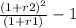 \frac{(1+r2)^2}{(1+r1)} -1