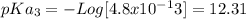pKa_3=-Log[4.8x10^-^13]=12.31