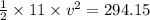 \frac{1}{2}\times 11\times v^2=294.15