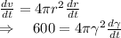 \frac{d v}{d t}=4 \pi r^{2} \frac{d r}{d t}\\\Rightarrow \quad 600=4 \pi \gamma^{2} \frac{d \gamma}{d t}\\