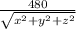 \frac{480}{\sqrt{x^2+y^2+z^2}}