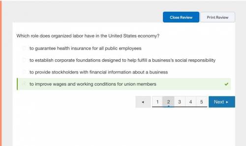 Which role does organized labor have in the United States economy? A) to guarantee health insurance