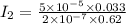 I_2=\frac{5\times 10^{-5}\times 0.033}{2\times 10^{-7}\times 0.62}