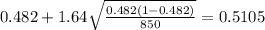 0.482 + 1.64 \sqrt{\frac{0.482(1-0.482)}{850}}=0.5105
