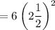 $=6\left(2\frac{1}{2}\right)^2
