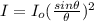 I = I_o (\frac{sin\theta}{\theta})^2